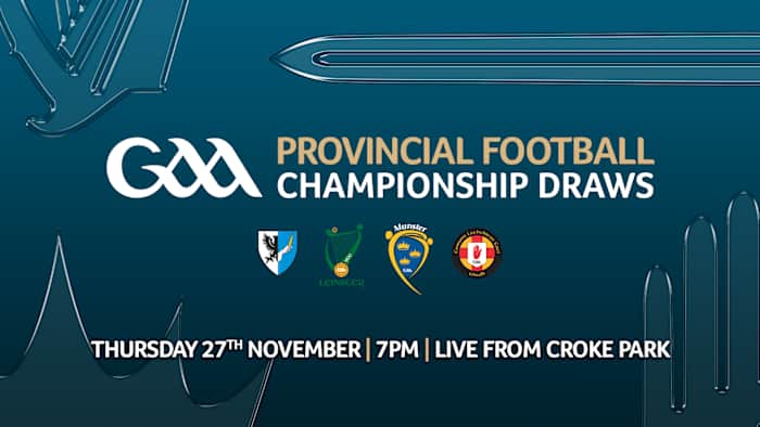 2026 GAA Provincial Football Draws